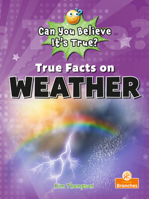 cover image of True Facts on Weather